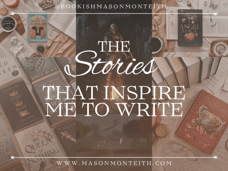 The Stories that Inspire Me to Write, How I Use Inspiration as an&nbsp;Author